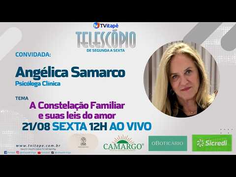 14° Telescópio - 21/08/2026 - A Constelação Familiar e suas leis do amor
