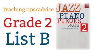 Teaching Tips & Advice - #abrsm Jazz Grade 2 - List B