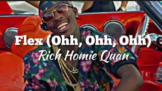 Rich Homie Quan - Flex (Ohh, Ohh, Ohh) [Lyrics Video]