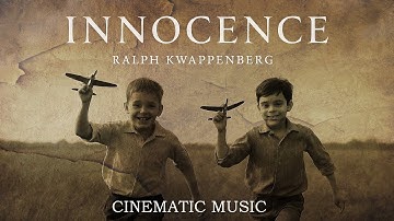 Innocence - Cinematic Music | Ralph Kwappenberg