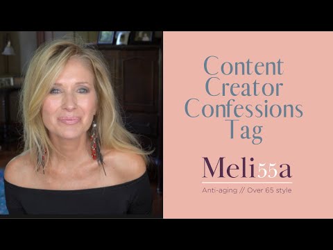 Content Creators Confessions Tag ~After 65 Style