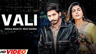 VELI (Official Video) - Korala Maan | Gurlez Akhtar | Mahi Sharma | New Punjabi Song 2023