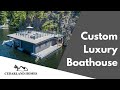 Custom luxury boathouse