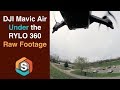 DJI Mavic Air carrying the RYLO 360 Camera Underneath - Raw Footage