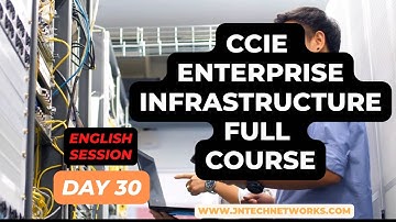 ccie enterprise infrastructure full course  in english  day 30