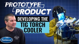 Why We Developed the TIG Welding Torch Water Cooler System - Prototype to Product