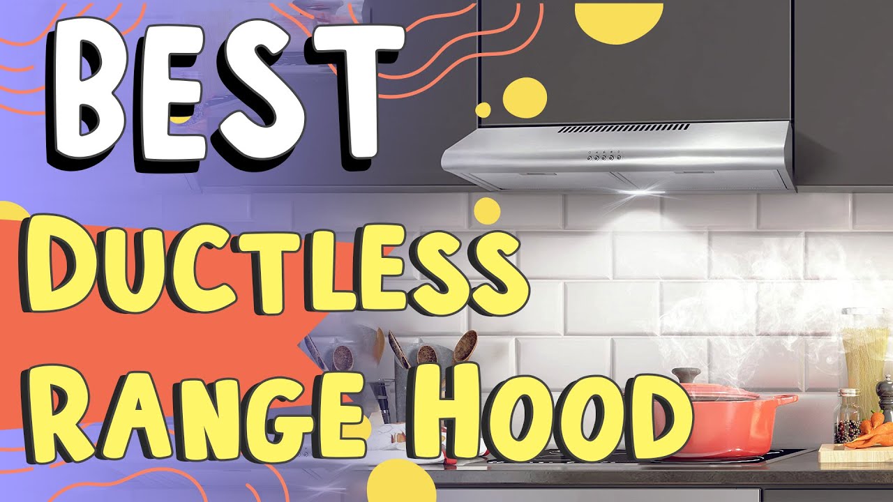 Best Ductless Range Hood In 2023 | Best Ductless Range Hood On Amazon | Best Product Buying Guide!