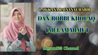 LAW  KANA  BAINANAL  HABIB - LIRIK LAGU