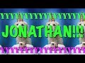 HAPPY BIRTHDAY JONATHAN! - EPIC Happy Birthday Song