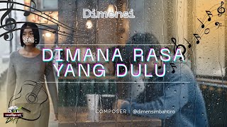 DIMANA RASA YANG DULU - YOPI DIMENSI 🎧 | ORIGINAL SONG