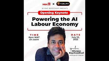 Powering the AI Labour Economy - Nilanjan Raychaudhuri (Tublian Founder) RAG Bootcamp (Jul-Aug 2025)