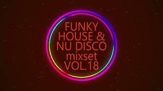 FUNKY HOUSE & NU DISCO mixset VOL.18