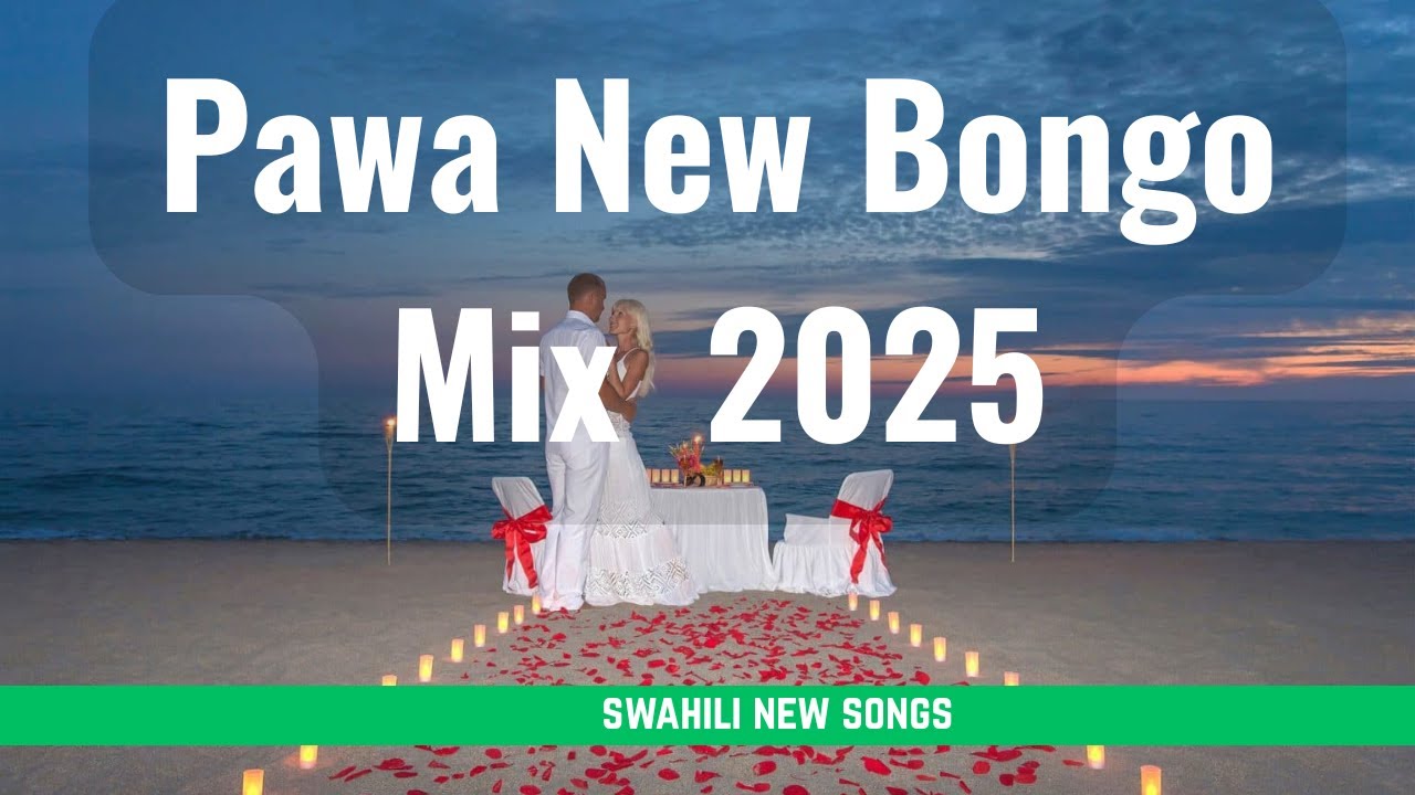 New Bongo Mix 2025/pawa/katam tam/I Got You Otile Brown/Mbosso