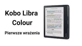 7-calowy notatnik E-Ink | Kobo Libra Colour - pierwsze wrażenia