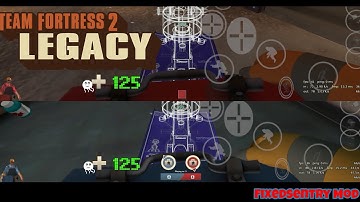 Team Fortress 2 Legacy Android Sentryfixed Mod (With Link Download and Read Description)