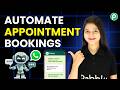 Automate Appointment Bookings, Follow-Ups & Reminders on WhatsApp