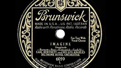 1931 Earl Burtnett - Imagine (Gene Conklin, vocal)