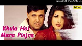 Download Lagu #_SHAHZADA_MUSIC Khula Hai Mera Pinjra | Joru Ka Ghulam | Lyrical Video | Kumar Sanu | Alka Yagnik G MP3