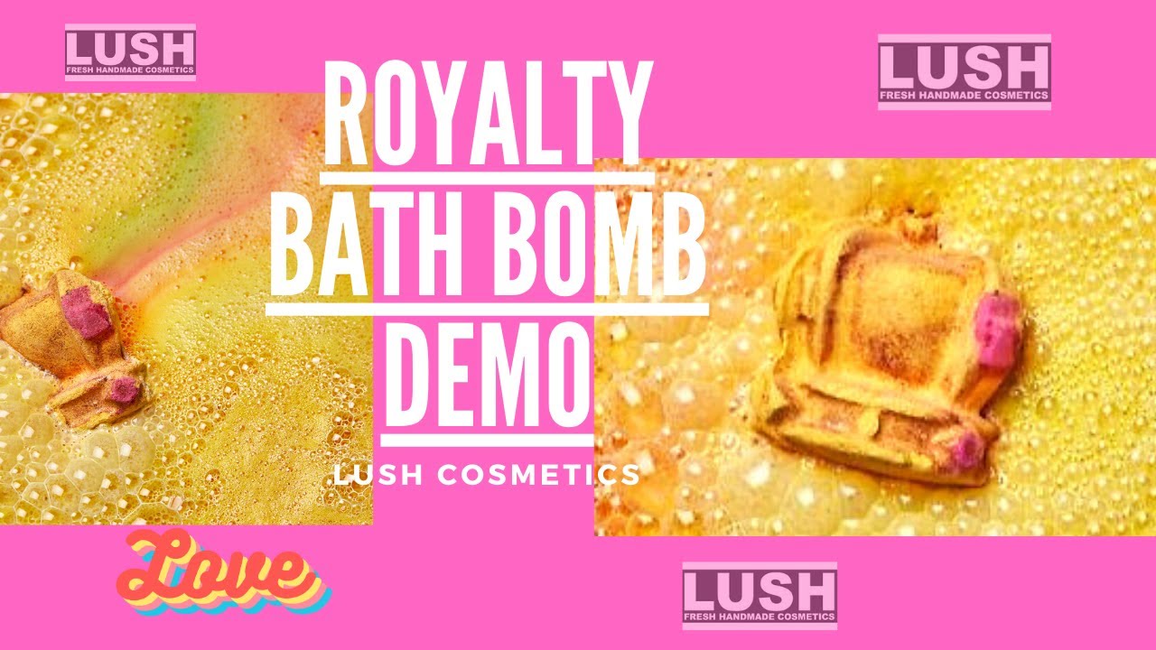ROYALTY BATH BOMB DEMO | LUSH