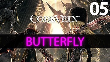 Code Vein - Part 5: Butterfly of Delirium