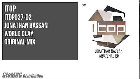 Jonathan Bassan - World Clay [Original Mix] ITOP037