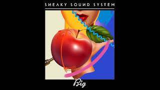 Sneaky Sound System - Always By Your Side (Nicolas Jaar &#39;Big&#39; Version)