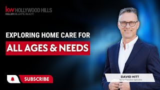 Exploring Home Care for All Ages and Needs. Key Points from Noma Kaz &  David Hitt
