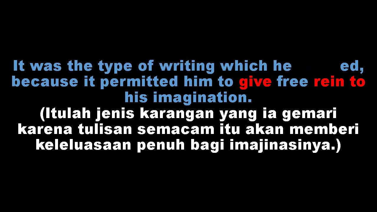 Idiom ; rein, give rein to