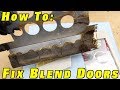 How To Fix Blend Doors ~ Install a Heater Core and Reseal The HVAC Box