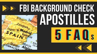 Frequently Asked Questions FAQs about Federal Apostilles for Spain