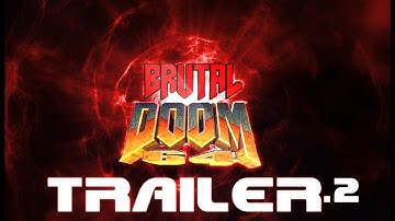 Brutal DOOM 64 Trailer #2