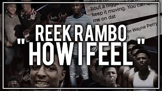 Reek Rambo - " How I Feel "