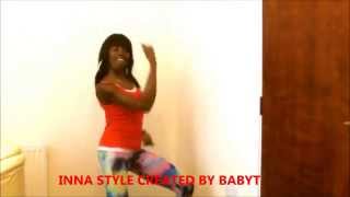 Dancer BabyT -NEW DANCE Call INNA STYLE - Konshens- Me Inna Yuh ( Island Blend Riddim)