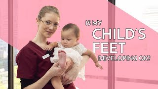 Babys Feet Development - Podiatrist Georgina Tay East Coast Podiatry