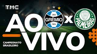 🔴AO VIVO: GRÊMIO x PALMEIRAS | BRASILEIRÃO 2026 | 28ª RODADA