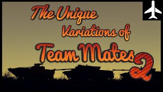 Variations of Teammates 2 | War Thunder Documentary