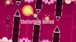 (Showcase) Clutterfunk Buffed (My Version!)