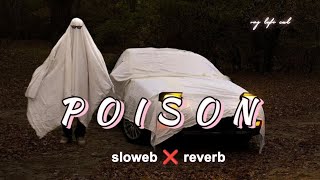 POISON 💀 !! SLOWEB ❌ REVERB !! #sdhumoosewala #punjabisongs #lofi #gangstervibes