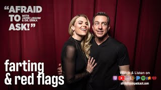 Episode 020: Farting and Red Flags