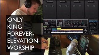 Only King Forever- MainStage Patch Elevation Worship - keyboard cover