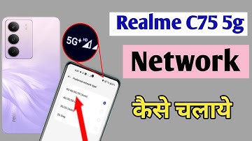 Realme C75 5g network setting, Realme c75 me 5g network kaise laye, Realme c75 5g setting kaise kare