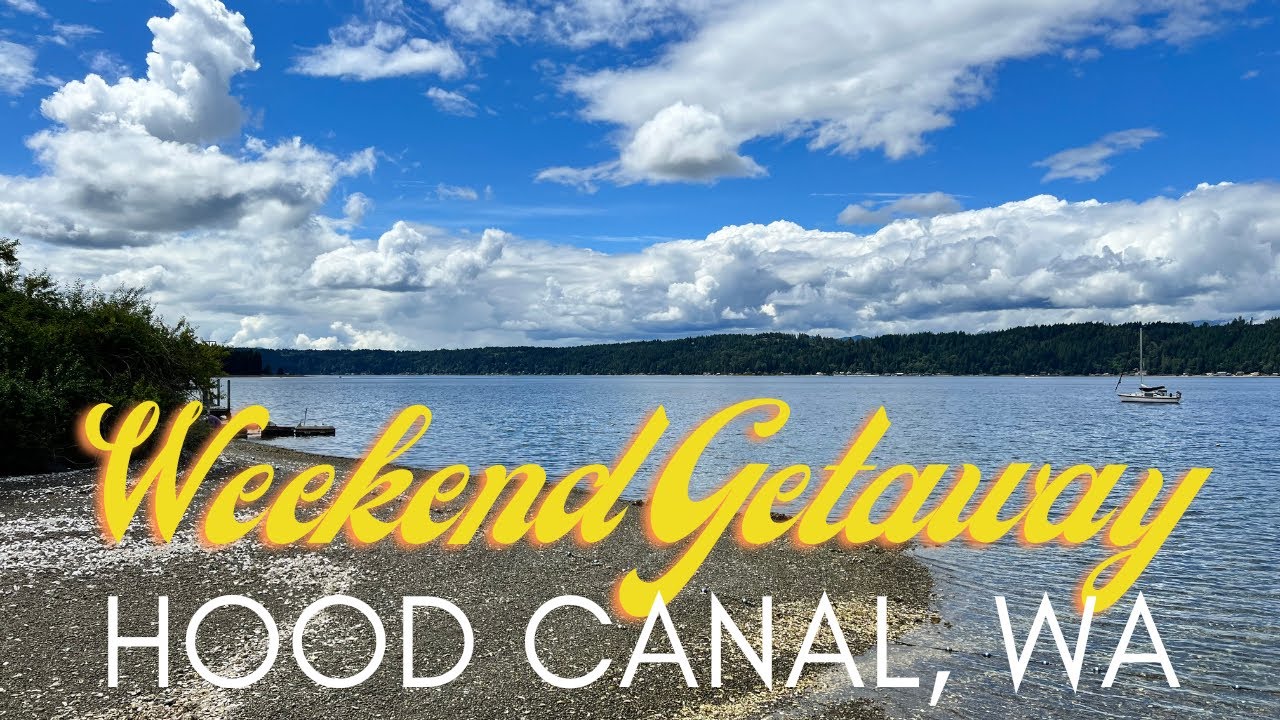 Explore PNW Hood Canal, WA YouTube