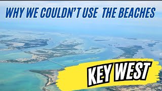 Why We Couldn’t Use the Beaches in Key West, Florida