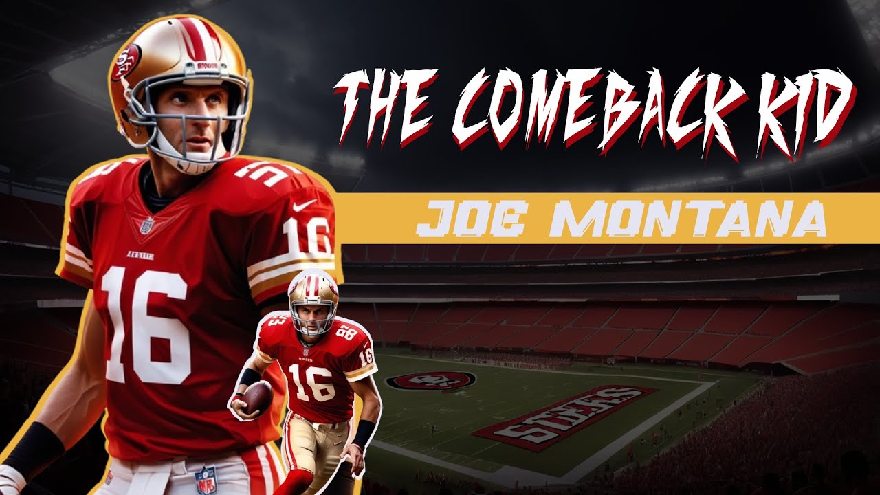 Joe Montana: NFL Quarterback Legend | The Story of "The comeback kid"