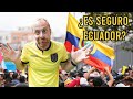 Foreigner living in ecuadors opinion about safety