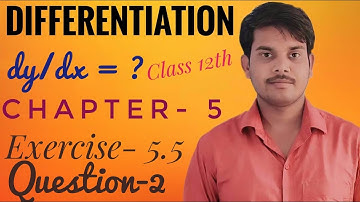 Logarithmic differentiation Ex 5.5 । NCERT Solution Ex 5.5 Question 2 । IIT JEE previous question ।