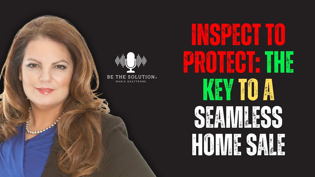 Episode 223. Inspect to Protect: The Key to a Seamless Home Sale - YouTube