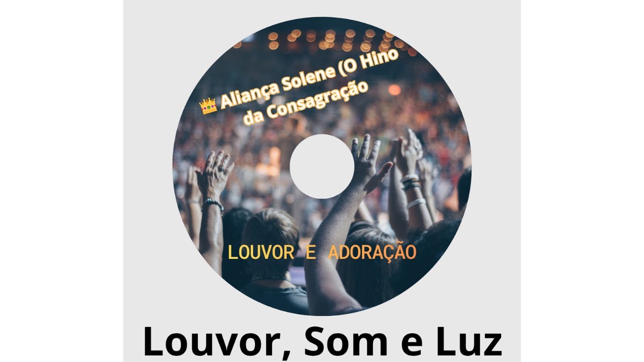 Cd Gospel | Louvor e Adoração | Hino da consagração