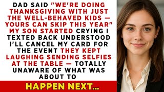 Dad Said We're Doing Thanksgiving With Just The Well-Behaved Kids Yours Can Skip This Year. My Son Wealth