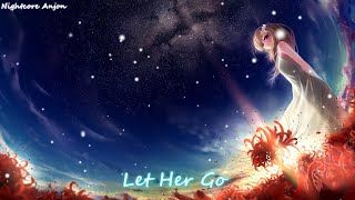 Passenger- Let Her Go (Nightcore)